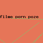 filme porn poze