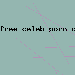 free celeb porn download