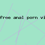 free anal porn video clip