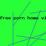 free porn home video clip