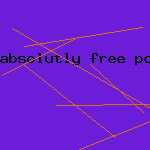 absolutly free porn video xxx