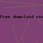 free download xxx porn