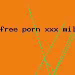 free porn xxx milf