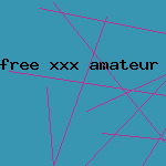free xxx amateur porn