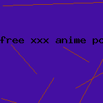 free xxx anime porn