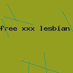 free xxx lesbian porn