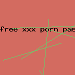 free xxx porn password
