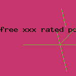 free xxx rated porn movie