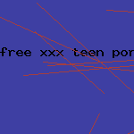 free xxx teen porn movie