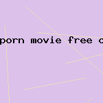porn movie free online xxx