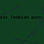 xxx lesbian porn movie for free