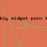 big midget porn tiits