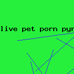 live pet porn pyros