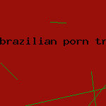 brazilian porn trailer