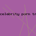 celebrity porn trailer