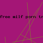 free milf porn trailer